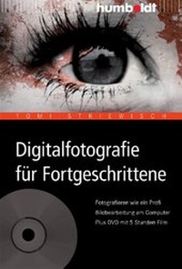 Abbildung von: Digitalfotografie für Fortgeschrittene - Humboldt Verlag