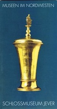 Cover: Das Schlossmuseum Jever - Isensee, Florian, GmbH