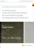 Cover: Dokumentation zur Verleihung des Carl-von-Ossietzky-Preises der Stadt Oldenburg (Oldb) f&uuml;r Zeitgeschichte und Politik 2012 - Isensee, Florian, GmbH