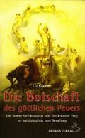 Cover: Die Botschaft des g&ouml;ttlichen Feuers - Chiron