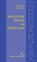 Cover: Kritische Grade im Horoskop - Chiron
