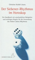 Cover: Der Siebener-Rhythmus im Horoskop - Chiron
