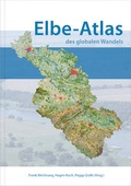 Cover: Elbe-Atlas des globalen Wandels - Wei&szlig;ensee Verlag