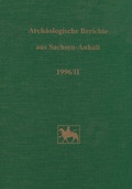 Cover: Arch&auml;ologische Berichte aus Sachsen-Anhalt - Landesamt f. Denkmalpflege u. Arch&auml;ologie Sachsen-Anhalt