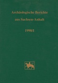 Cover: Arch&auml;ologische Berichte aus Sachsen-Anhalt - Landesamt f. Denkmalpflege u. Arch&auml;ologie Sachsen-Anhalt