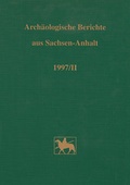 Cover: Arch&auml;ologische Berichte aus Sachsen-Anhalt - Landesamt f. Denkmalpflege u. Arch&auml;ologie Sachsen-Anhalt