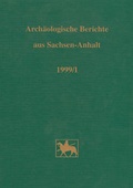 Cover: Arch&auml;ologische Berichte aus Sachsen-Anhalt - Landesamt f. Denkmalpflege u. Arch&auml;ologie Sachsen-Anhalt