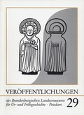 Cover: Ver&ouml;ffentlichungen zur brandenburgischen Landesarch&auml;ologie. Ver&ouml;ffentlichungen... / Ver&ouml;ffentlichungen des Brandenburgischen Landesmuseums f&uuml;r Ur- und Fr&uuml;hgeschichte - Brandenburgisches Landesamt f&uuml;r Denkmalpflege