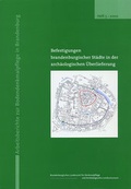 Cover: Befestigungen brandenburgischer St&auml;dte in der arch&auml;ologischen &Uuml;berlieferung - Brandenburgisches Landesamt f&uuml;r Denkmalpflege