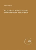 Cover: Die j&uuml;ngstbronze- bis &auml;ltereisenzeitliche Siedlung Wustermark 14, Lkr. Havelland - Brandenburgisches Landesamt f&uuml;r Denkmalpflege