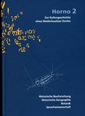 Cover: Horno - Zur Kulturgeschichte eines Niederlausitzer Dorfes - Brandenburgisches Landesamt f&uuml;r Denkmalpflege