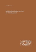 Cover: Arch&auml;ologische Studien zum Dorf der Ostsiedlungszeit - Brandenburgisches Landesamt f&uuml;r Denkmalpflege