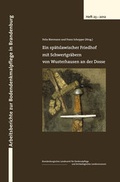 Cover: Ein sp&auml;tslawischer Friedhof mit Schwertgr&auml;bern von Wusterhausen an der Dosse - Brandenburgisches Landesamt f&uuml;r Denkmalpflege