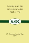 Cover: Lessing und die Literaturrevolten nach 1770 - Lessing-Museum Kamenz