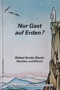 Cover: Nur Gast auf Erden? - Bernardus Verlag
