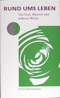 Cover: Rund ums Leben - Bernardus Verlag