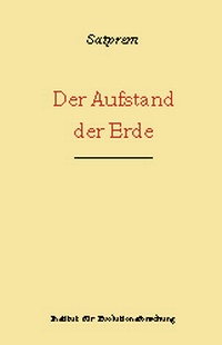 Enlarge image Cover: Der Aufstand der Erde - Institut f. Evolutionsforsch.