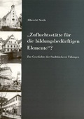 Cover: Zufluchtsst&auml;tte f&uuml;r bildungsb&uuml;rgerliche Elemente? - Universit&auml;tsstadt T&uuml;bingen - Stadtmuseum
