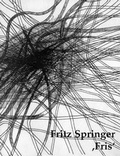 Cover: Fritz Springer "Fris" - Universit&auml;tsstadt T&uuml;bingen - Stadtmuseum