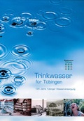 Cover: Trinkwasser f&uuml;r T&uuml;bingen - Universit&auml;tsstadt T&uuml;bingen - Stadtmuseum