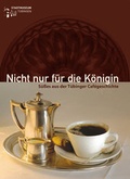 Cover: Nicht nur f&uuml;r die K&ouml;nigin - Universit&auml;tsstadt T&uuml;bingen - Stadtmuseum