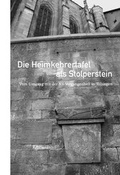 Cover: Die Heimkehrertafel als Stolperstein - Universit&auml;tsstadt T&uuml;bingen - Stadtmuseum