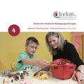 Cover: Kinder mit cerebralen Bewegungsst&ouml;rungen IV. - Bundesverband f. k&ouml;rper- u. mehrfachbehinderte Menschen