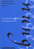 Cover: Geistigbehindertenp&auml;dagogik als Begegnung - Bundesverband f. k&ouml;rper- u. mehrfachbehinderte Menschen
