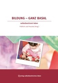 Cover: Bildung - ganz basal - Bundesverband f. k&ouml;rper- u. mehrfachbehinderte Menschen