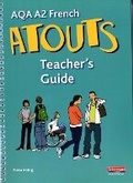 Cover: Atouts: AQA A2 French Teachers Guide & CD - Heinemann