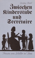 Cover: Zwischen Kinderstube und Secr&eacute;taire - Jenzig