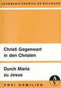 Cover: Christi Gegenwart in den Christen. Durch Maria zu Jesus - Adamas