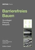 Cover: Detail Praxis - Barrierefreies Bauen - Detail Architecture