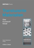 Cover: Transluzente Materialien - Edition Detail