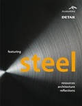 Cover: Featuring Steel - Detail Architecture