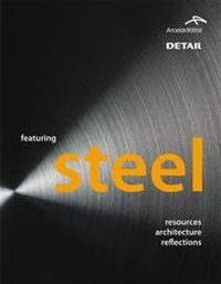 Enlarge image Cover: Featuring Steel - Detail Architecture