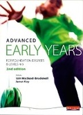 Cover: Advanced Early Years: For Foundation Degrees and Levels 4/5, - Heinemann