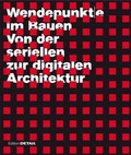 Cover: Wendepunkte im Bauen - Detail Architecture