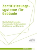 Cover: Detail Green Books: Zertifizierungssysteme f&uuml;r Geb&auml;ude - Detail Architecture