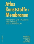 Cover: Atlas Kunststoffe + Membranen - Edition Detail