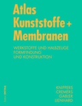 Cover: Atlas Kunststoff + Membranen - De Gruyter