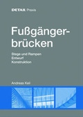 Cover: Fu&szlig;g&auml;ngerbr&uuml;cken - Detail Architecture