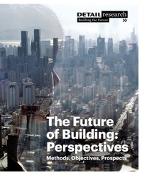 Enlarge image Cover: The Future of Building: Perspectives - Edition Detail