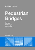 Cover: Pedestrian Bridges - Detail Architecture