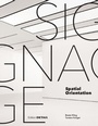 Cover: Signage - Spatial Orientation - Edition Detail