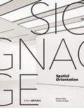 Cover: Signage - Spatial Orientation - Edition Detail