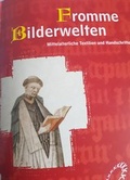Cover: Fromme Bilderwelten - Museum August Kestner