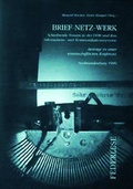 Cover: Brief-Netz-Werk. Schreibende Frauen in der DDR und ihre Informations- und Kommunikationssysteme - Steffen Verlag