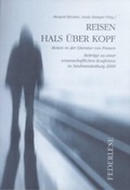 Cover: Reisen - Hals &uuml;ber Kopf. Reisen in der Literatur von Frauen - Steffen Verlag