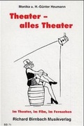 Cover: Theater - alles Theater im Theater, im Film, im Fernsehen - Birnbach, R